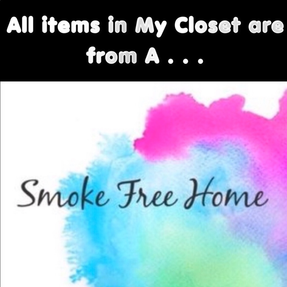 100% Smoke Free Home ❣️